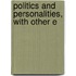Politics And Personalities, With Other E