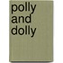 Polly And Dolly