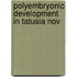 Polyembryonic Development In Tatusia Nov