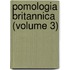 Pomologia Britannica (Volume 3)
