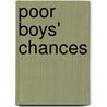 Poor Boys' Chances by John Habberton