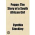 Poppy; The Story Of A South African Girl