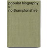 Popular Biography Of Northamptonshire by John Cole