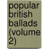 Popular British Ballads (Volume 2) door Mark H. Johnson