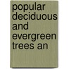 Popular Deciduous And Evergreen Trees An door Franklin Reuben Elliott