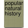 Popular Natural History by Ellen Wood