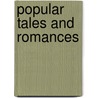 Popular Tales And Romances door Emile Erckmann