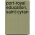 Port-Royal Education, Saint-Cyran