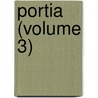 Portia (Volume 3) door Duchess
