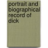 Portrait And Biographical Record Of Dick door General Books