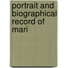 Portrait And Biographical Record Of Mari by Pub Chapman Publishing Company