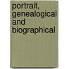 Portrait, Genealogical And Biographical door Onbekend