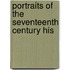 Portraits Of The Seventeenth Century His