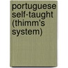 Portuguese Self-Taught (Thimm's System) by Euclides da Cunha