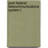 Post Federal Telecommunications System ( by United States. Congr