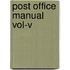 Post Office Manual Vol-V