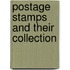 Postage Stamps And Their Collection