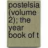 Postelsia (Volume 2); The Year Book Of T door Minnesota Seaside Station