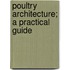 Poultry Architecture; A Practical Guide