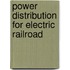 Power Distribution For Electric Railroad