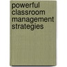 Powerful Classroom Management Strategies door Paul R. Burden