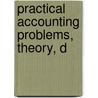 Practical Accounting Problems, Theory, D by Paul Joseph Esquerr