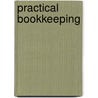 Practical Bookkeeping door James Bray Griffith