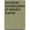 Practical Construction Of Electric Tramw door William Rushton Bowker