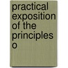 Practical Exposition Of The Principles O door Helen Smith