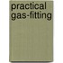 Practical Gas-Fitting