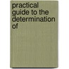 Practical Guide To The Determination Of door Carl Wilhelm C. Fuchs