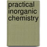Practical Inorganic Chemistry door G.S. Turpin