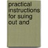 Practical Instructions For Suing Out And