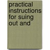 Practical Instructions For Suing Out And by Edward Christian