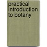 Practical Introduction To Botany by William Bingley