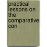 Practical Lessons On The Comparative Con door Jules Festu