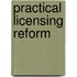 Practical Licensing Reform