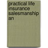 Practical Life Insurance Salesmanship An door Carl Slough