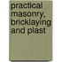 Practical Masonry, Bricklaying And Plast