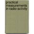 Practical Measurements In Radio-Activity