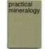 Practical Mineralogy