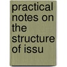 Practical Notes On The Structure Of Issu by Robert Macfarlane