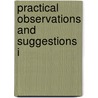 Practical Observations And Suggestions I by Marshall Hall