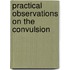 Practical Observations On The Convulsion