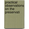 Practical Observations On The Preservati door Anthony Carlisle