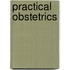 Practical Obstetrics
