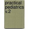 Practical Pediatrics V.2 door James Herbert McKee
