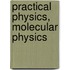 Practical Physics, Molecular Physics