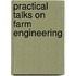 Practical Talks On Farm Engineering