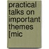 Practical Talks On Important Themes [Mic
